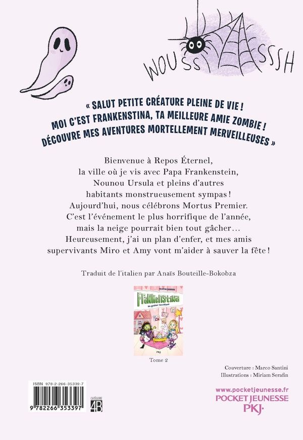 Quatrième de couverture de « FRANKENSTINA - TOME 01 LA FETE DE TOUS LES DANGERS - VOL01 »