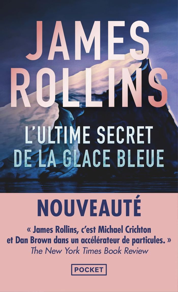 Couverture du livre « L'ultime secret de la glace bleue » de James Rollins, librairie Les Contes Infusés à Corte