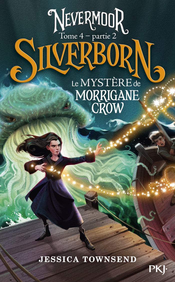Couverture du livre « NEVERMOOR - TOME 4 SILVERBORN PARTIE 2 LE MYSTERE DE MORRIGANE CROW - VOL04 », librairie Les Contes Infusés à Corte