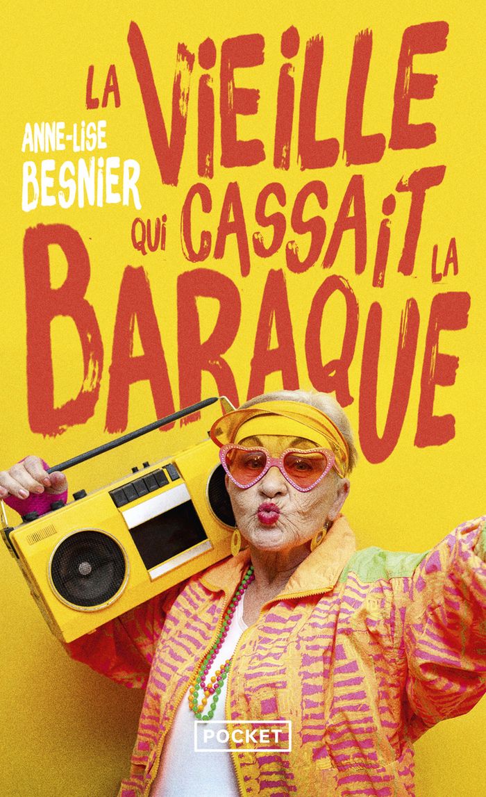 Couverture du livre « La vieille qui cassait la baraque » de Anne-Lise Besnier, librairie Les Contes Infusés à Corte