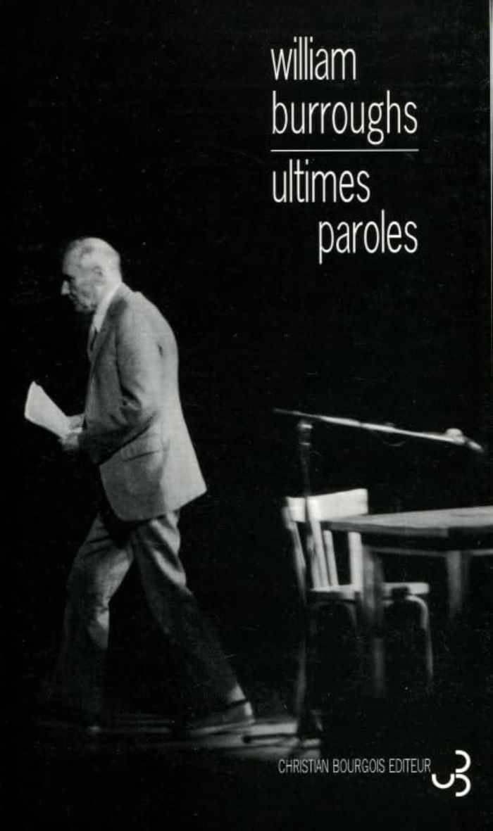 Couverture du livre « ULTIMES PAROLES » de William Burroughs, librairie Les Contes Infusés à Corte