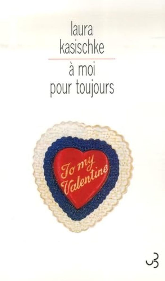 Couverture du livre « À moi pour toujours » de Laura Kasischke, librairie Les Contes Infusés à Corte