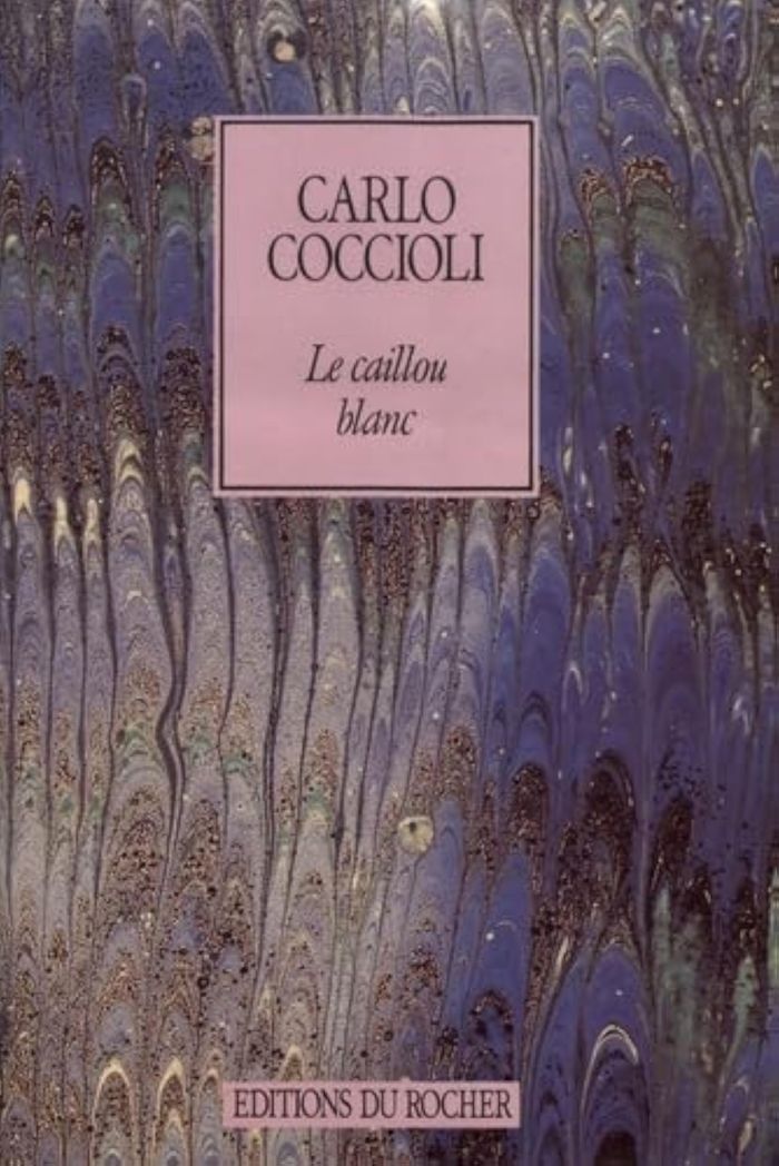 Couverture du livre « LE CAILLOU BLANC » de Carlo Coccioli, librairie Les Contes Infusés à Corte