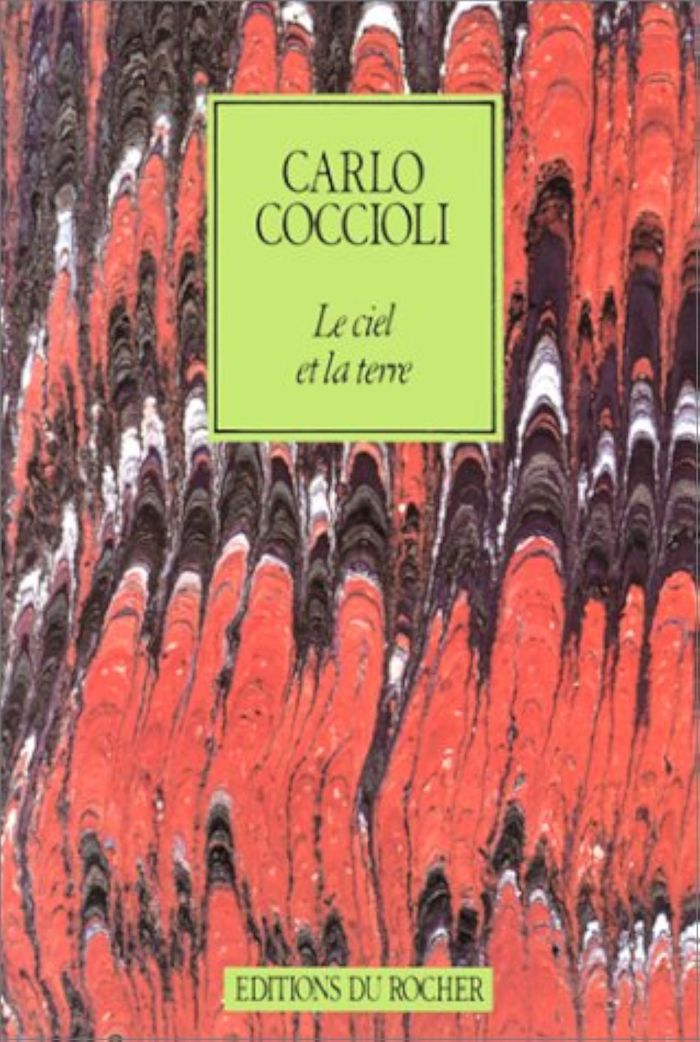 Couverture du livre « LE CIEL ET LA TERRE » de Carlo Coccioli, librairie Les Contes Infusés à Corte