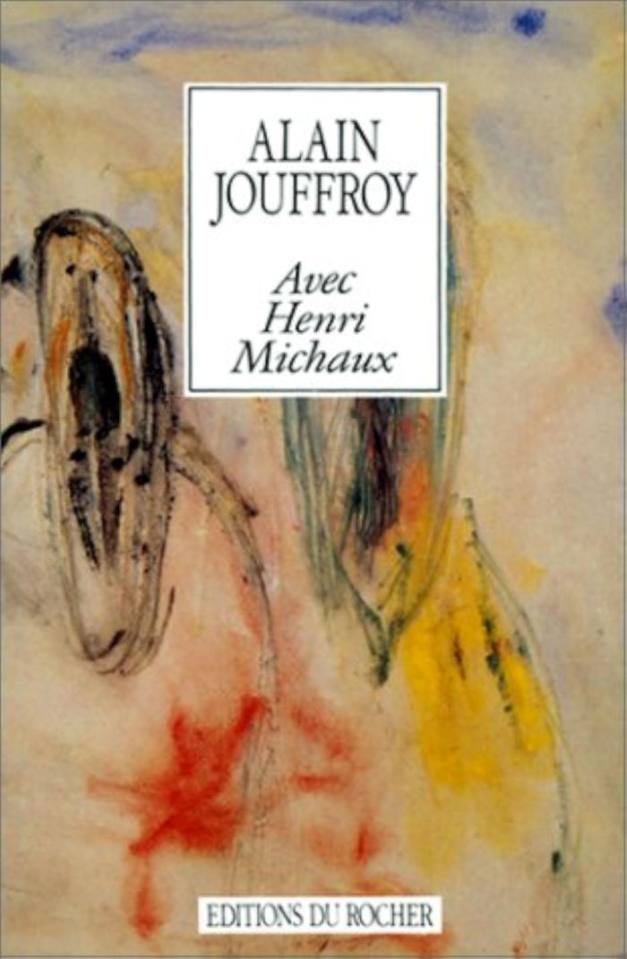 Couverture du livre « AVEC HENRI MICHAUX - SUIVI DE LETTRES DE HENRI MICHAUX » de Alain Jouffroy, librairie Les Contes Infusés à Corte