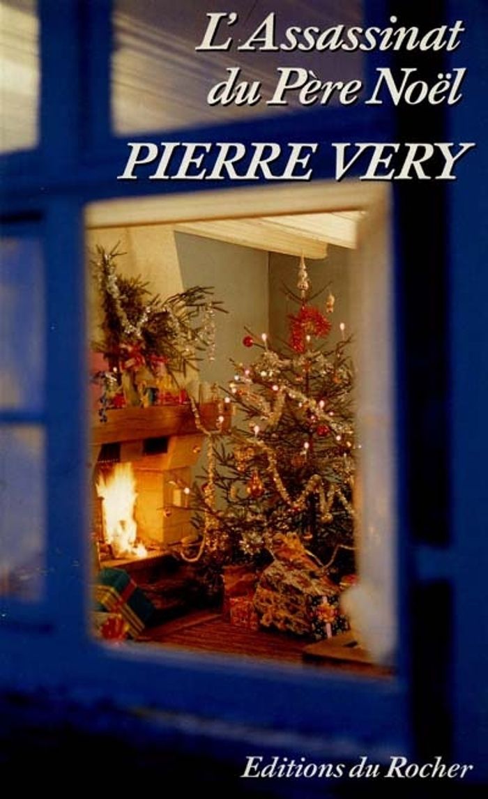 Couverture du livre « L'ASSASSINAT DU PERE NOEL » de Pierre Very, librairie Les Contes Infusés à Corte