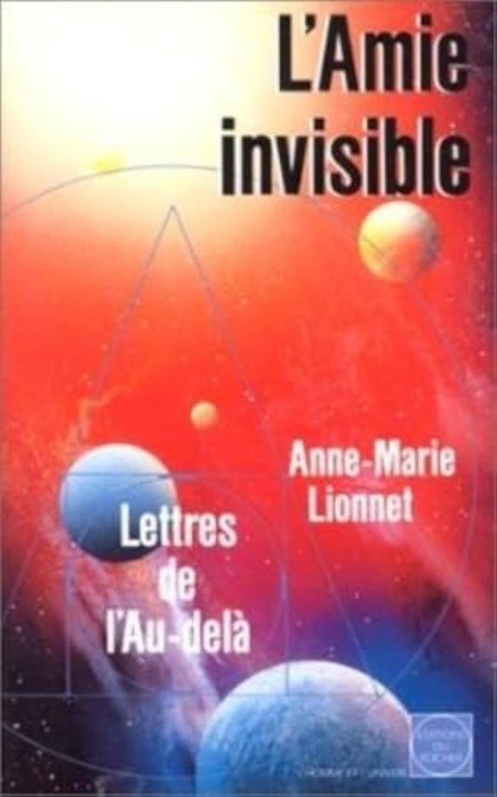 Couverture du livre « L'AMIE INVISIBLE - LETTRES DE L'AU-DELA », librairie Les Contes Infusés à Corte