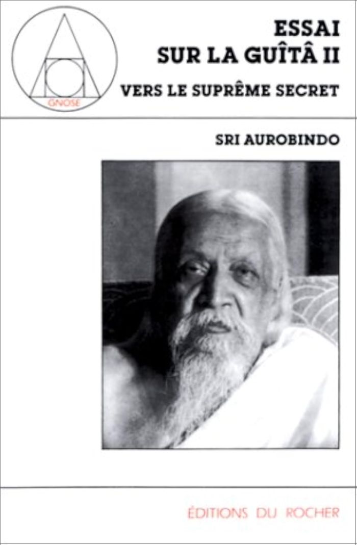 Couverture du livre « ESSAI SUR LA GUITA 2 - VERS LE SUPREME SECRET » de Shri Aurobindo, librairie Les Contes Infusés à Corte