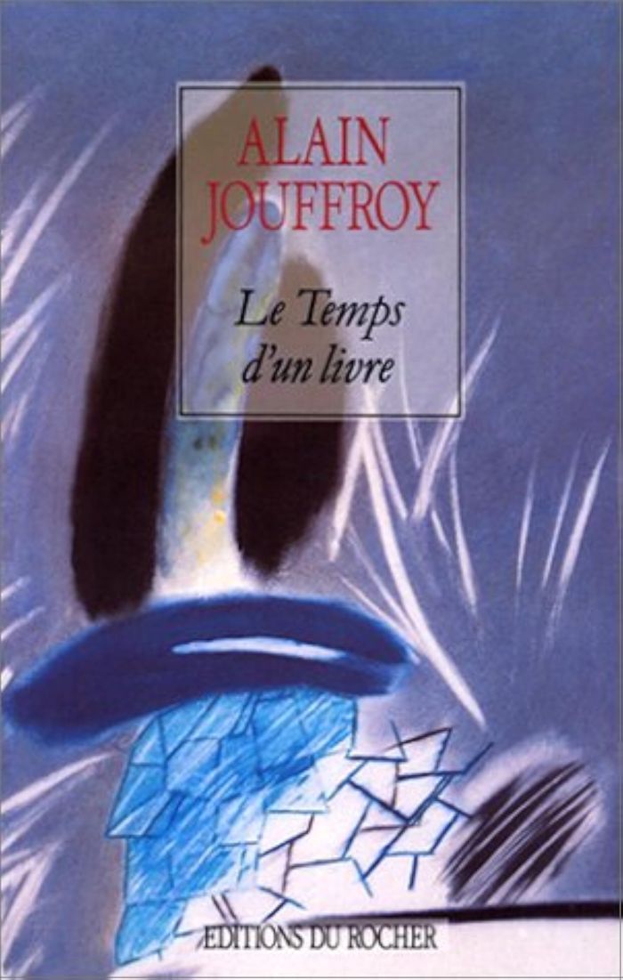Couverture du livre « LE TEMPS D'UN LIVRE » de Alain Jouffroy, librairie Les Contes Infusés à Corte