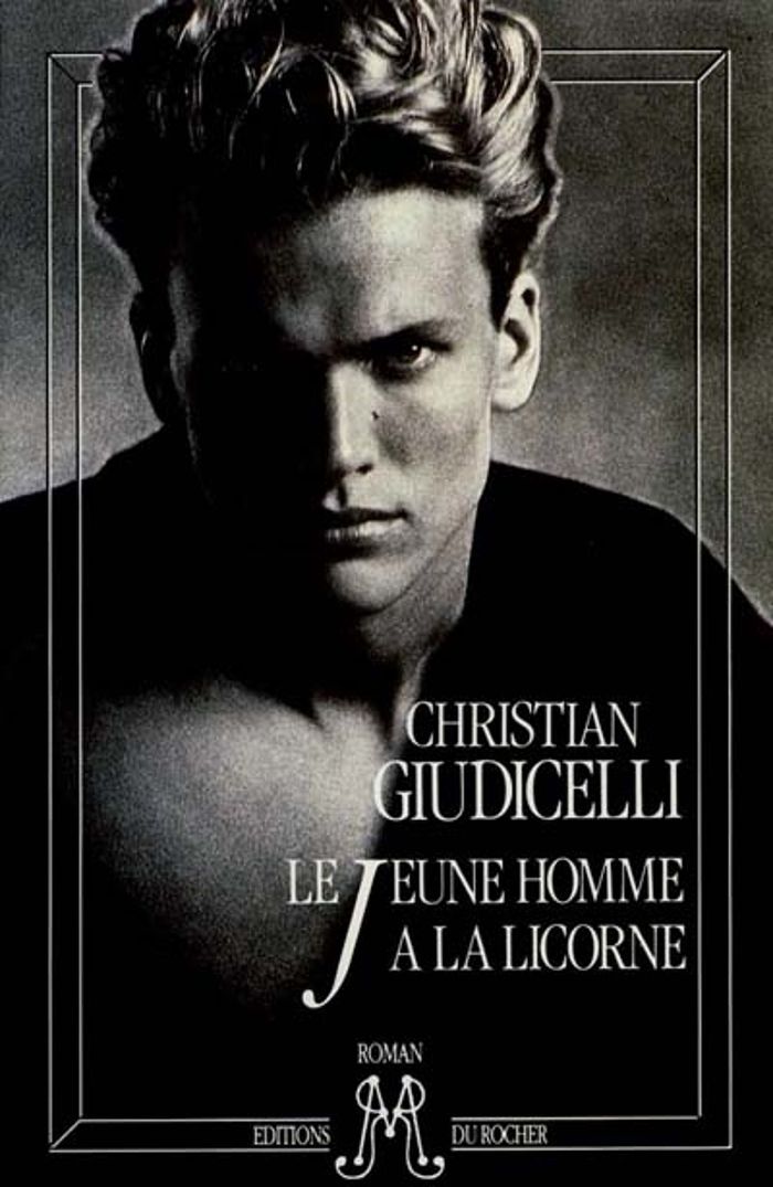 Couverture du livre « LE JEUNE HOMME A LA LICORNE » de Christian Giudicelli, librairie Les Contes Infusés à Corte
