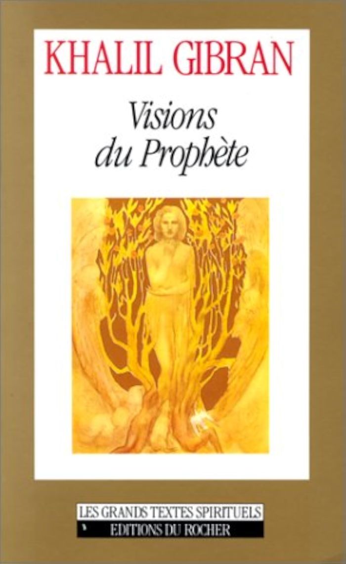 Couverture du livre « VISIONS DU PROPHETE - ANTHOLOGIE » de Gibran/dahdah, librairie Les Contes Infusés à Corte