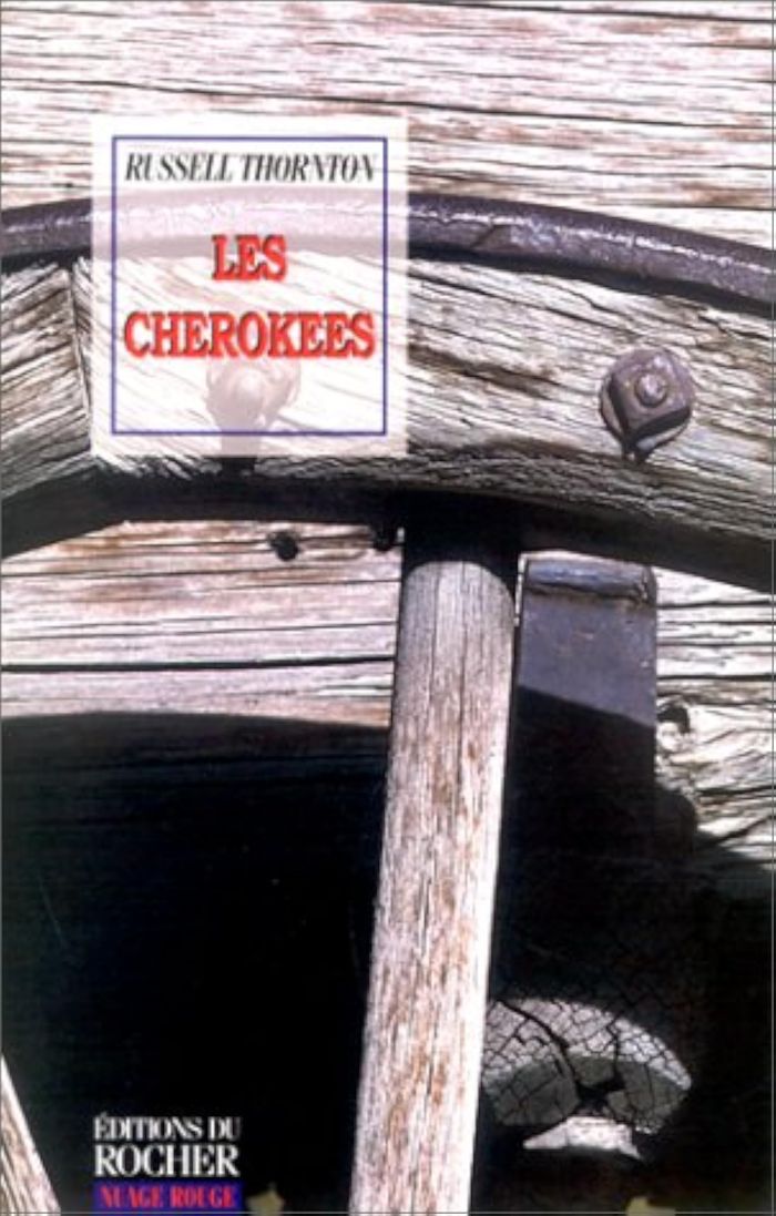 Couverture du livre « LES CHEROKEES » de Russell Thornton, librairie Les Contes Infusés à Corte