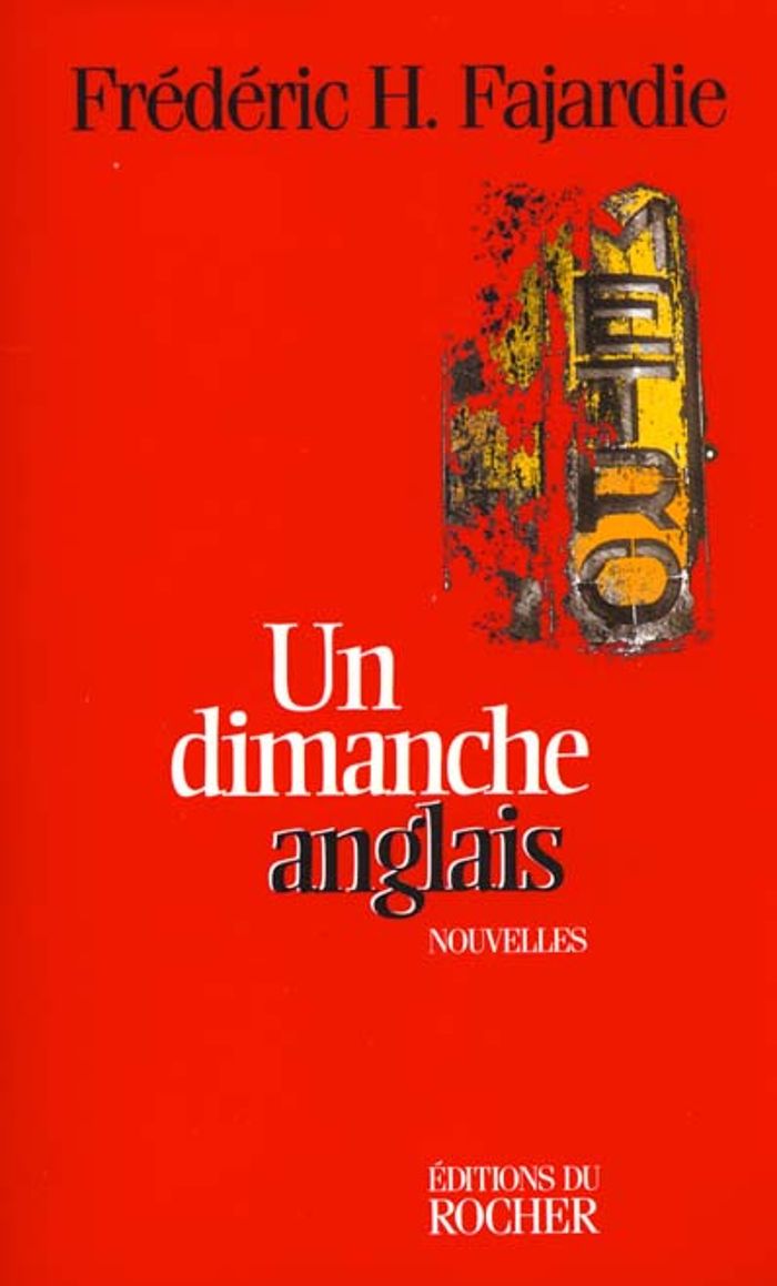 Couverture du livre « UN DIMANCHE ANGLAIS » de Fajardie Frederic H., librairie Les Contes Infusés à Corte