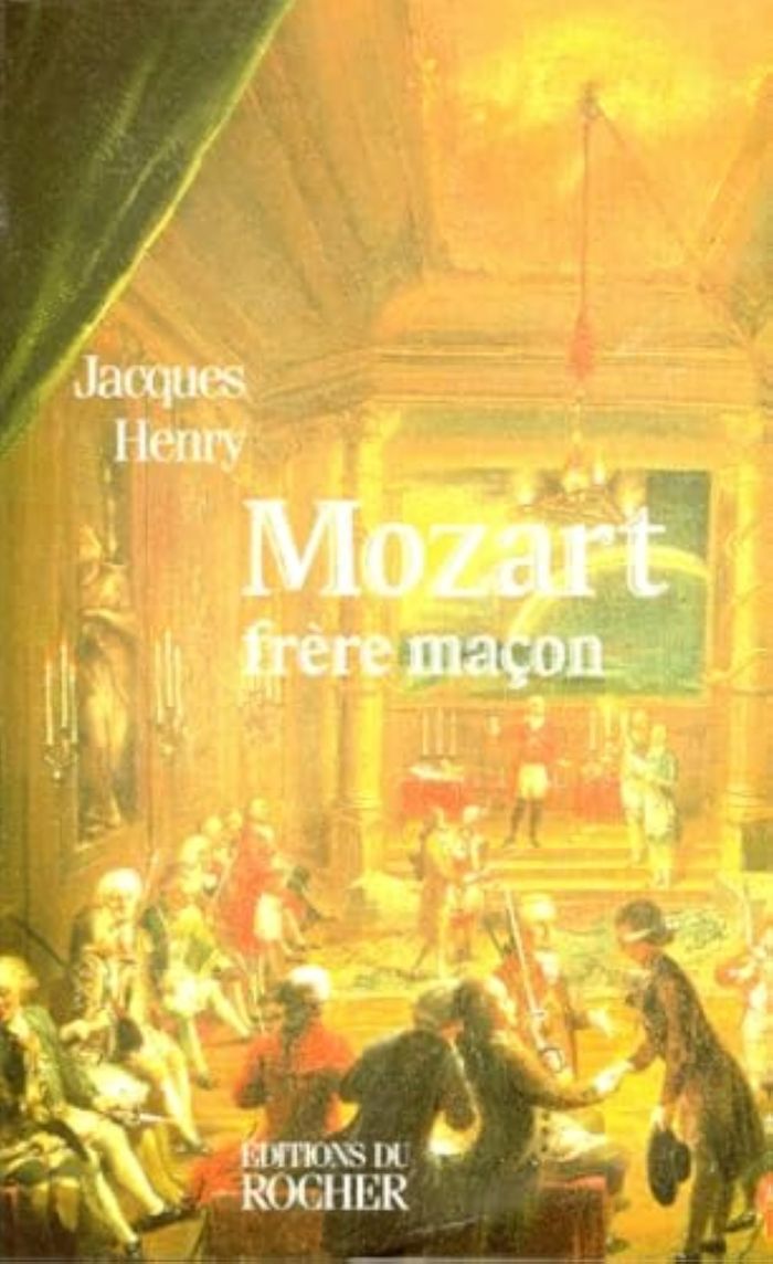 Couverture du livre « MOZART, FRERE MACON - LA SYMBOLIQUE MACONNIQUE DANS L'OEUVRE DE MOZART », librairie Les Contes Infusés à Corte