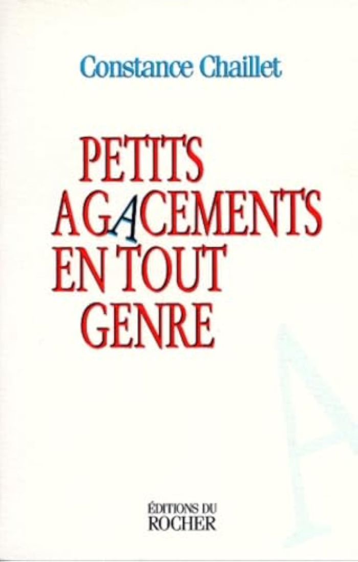 Couverture du livre « PETITS AGACEMENTS EN TOUT GENRE » de Constance Chaillet, librairie Les Contes Infusés à Corte