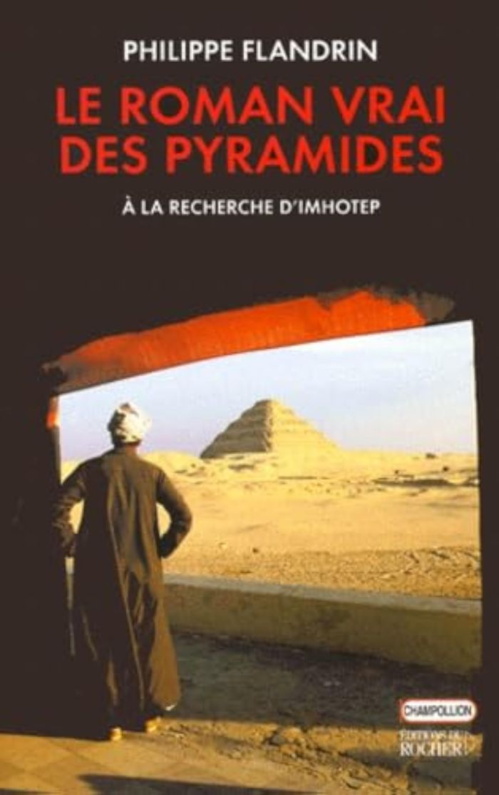 Couverture du livre « LE ROMAN VRAI DES PYRAMIDES - A LA RECHERCHE D'IMHOTEP » de Philippe Flandrin, librairie Les Contes Infusés à Corte