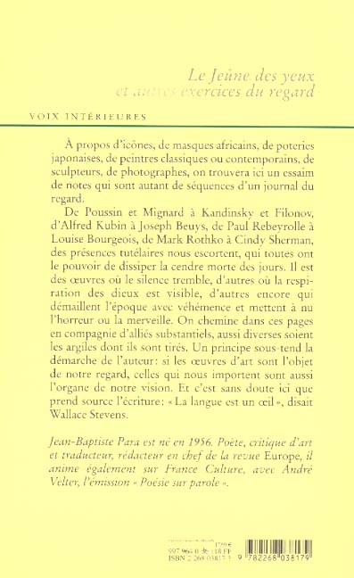 Quatrième de couverture de « LE JEUNE DES YEUX ET AUTRES EXERCICES DU REGARD - NOTES SUR L'ART »