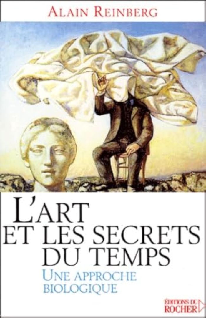 Couverture du livre « L'ART ET LES SECRETS DU TEMPS - UNE APPROCHE BIOLOGIQUE », librairie Les Contes Infusés à Corte