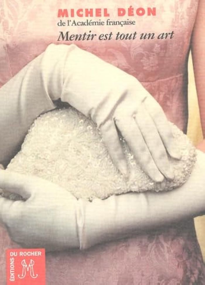 Couverture du livre « MENTIR EST TOUT UN ART » de Michel Deon, librairie Les Contes Infusés à Corte