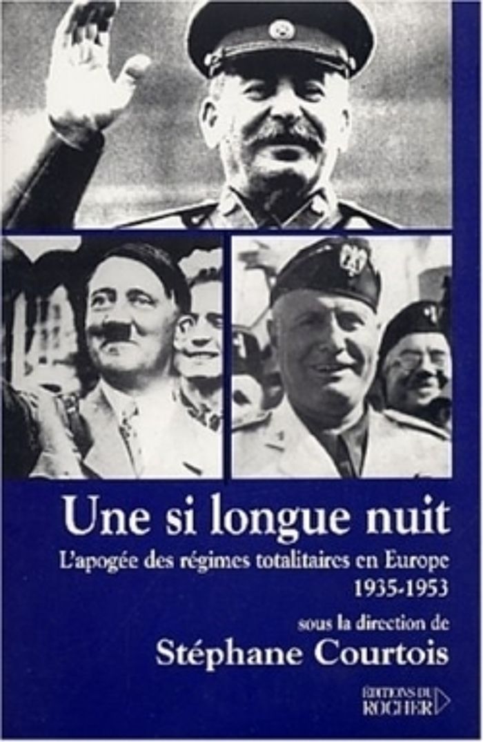 Couverture du livre « UNE SI LONGUE NUIT - L'APOGEE DES REGIMES TOTALITAIRES EN EUROPE, 1935-1953 » de Stephane Courtois, librairie Les Contes Infusés à Corte