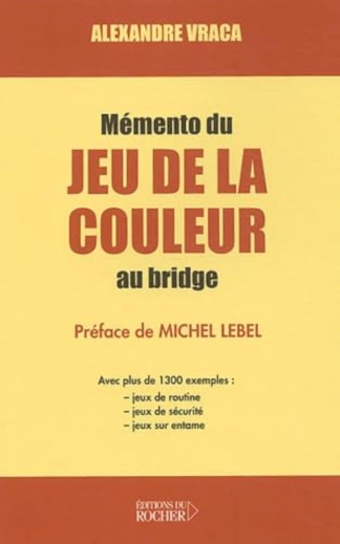Couverture du livre « MEMENTO DU JEU DE LA COULEUR AU BRIDGE » de Vraca/lebel, librairie Les Contes Infusés à Corte
