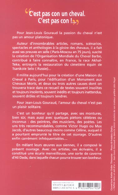Quatrième de couverture de « "C'EST PAS CON, UN CHEVAL, C'EST PAS CON !" - POT-POURRI DE DITS, EDITS ET INEDITS »