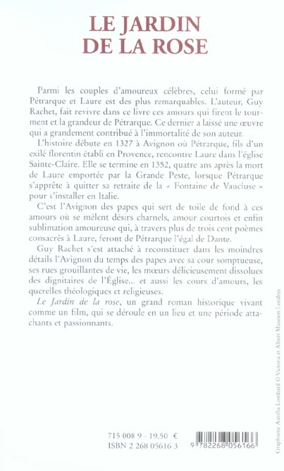 Quatrième de couverture de « LE JARDIN DE LA ROSE - LES AMOURS DE PETRARQUE ET LAURE »