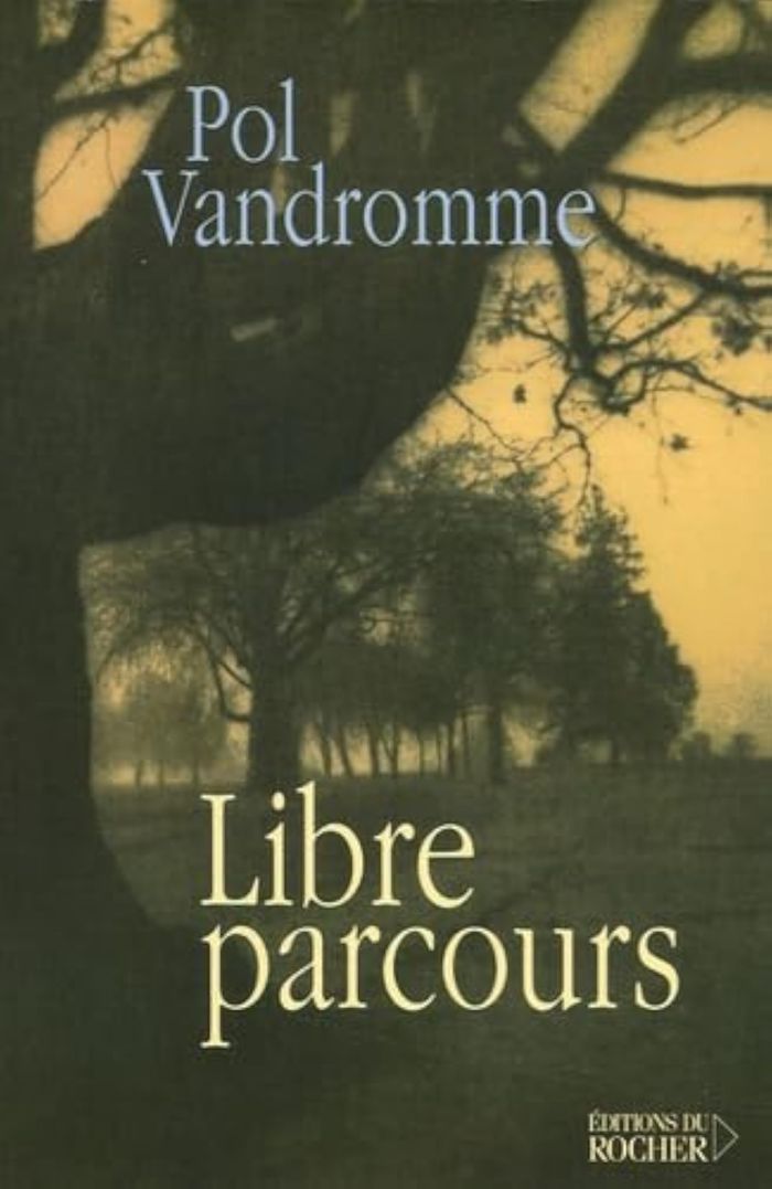Couverture du livre « LIBRE PARCOURS » de Pol Vandromme, librairie Les Contes Infusés à Corte