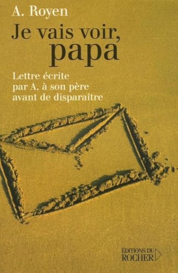 Couverture du livre « JE VAIS VOIR, PAPA - LETTRE ECRITE PAR A. A SON PERE AVANT DE DISPARAITRE », librairie Les Contes Infusés à Corte