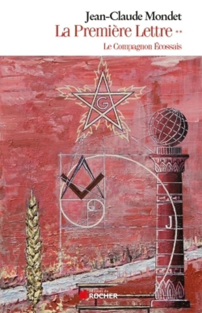 Couverture du livre « LA PREMIERE LETTRE, TOME 2 - LE COMPAGNON ECOSSAIS » de Jean-Claude Mondet, librairie Les Contes Infusés à Corte
