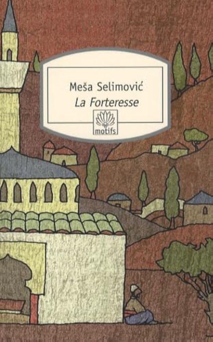 Couverture du livre « LA FORTERESSE » de Mesa Selimovic, librairie Les Contes Infusés à Corte