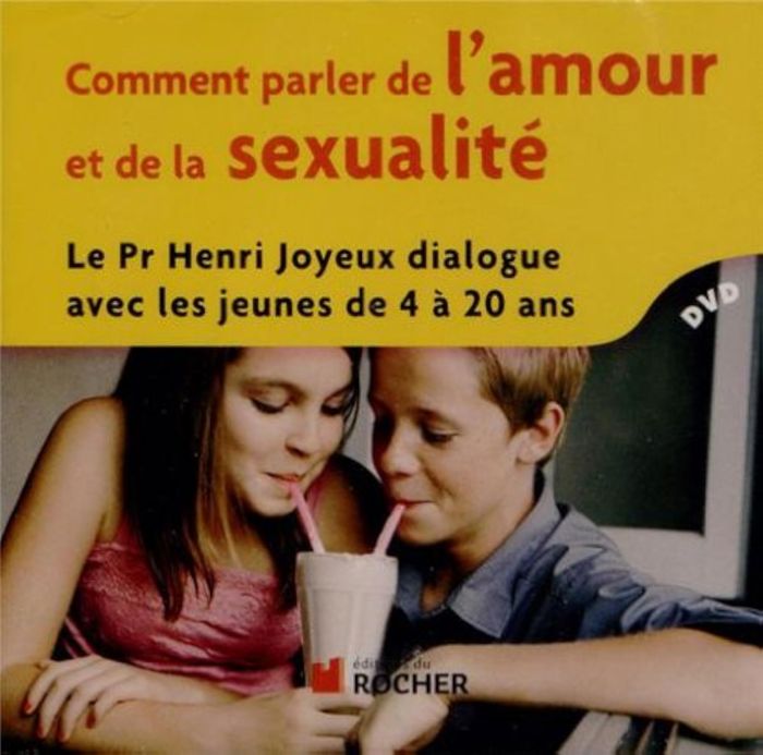 Couverture du livre « COMMENT PARLER DE L'AMOUR ET DE LA SEXUALITE - DE 4 A 20 ANS » de Joyeux Pr Henri, librairie Les Contes Infusés à Corte