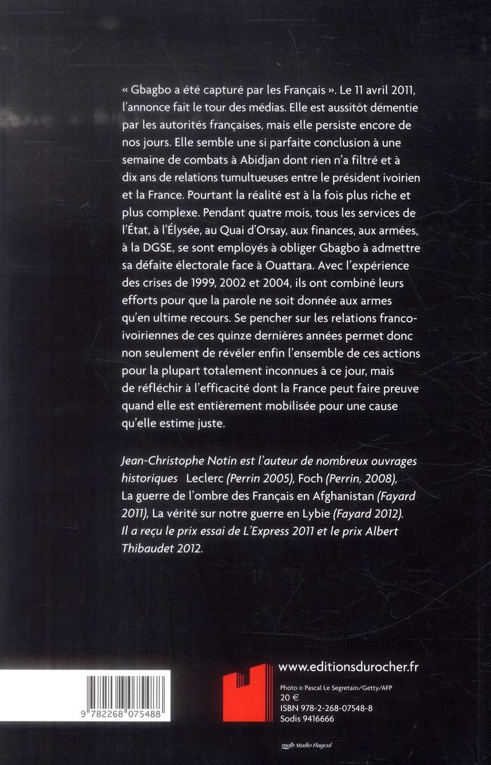 Quatrième de couverture de « LE CROCODILE ET LE SCORPION - LA FRANCE ET LA COTE D'IVOIRE (1999-2013) »