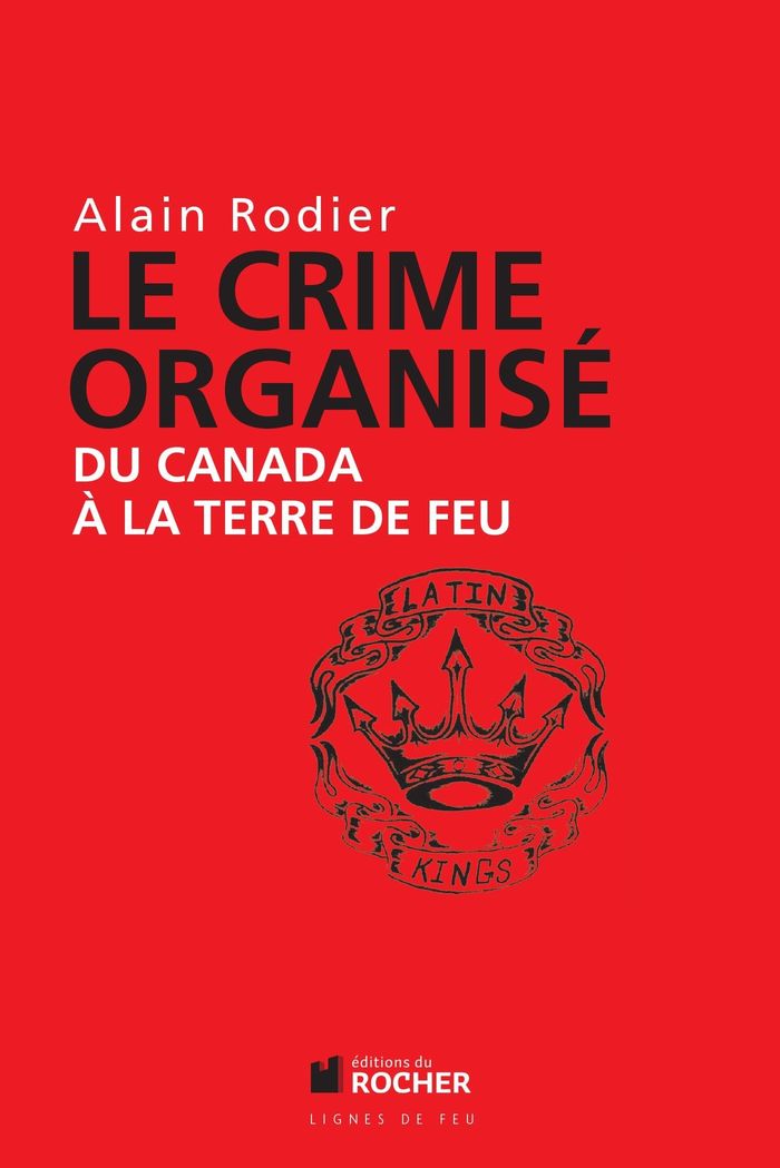 Couverture du livre « LE CRIME ORGANISE DU CANADA A LA TERRE DE FEU », librairie Les Contes Infusés à Corte