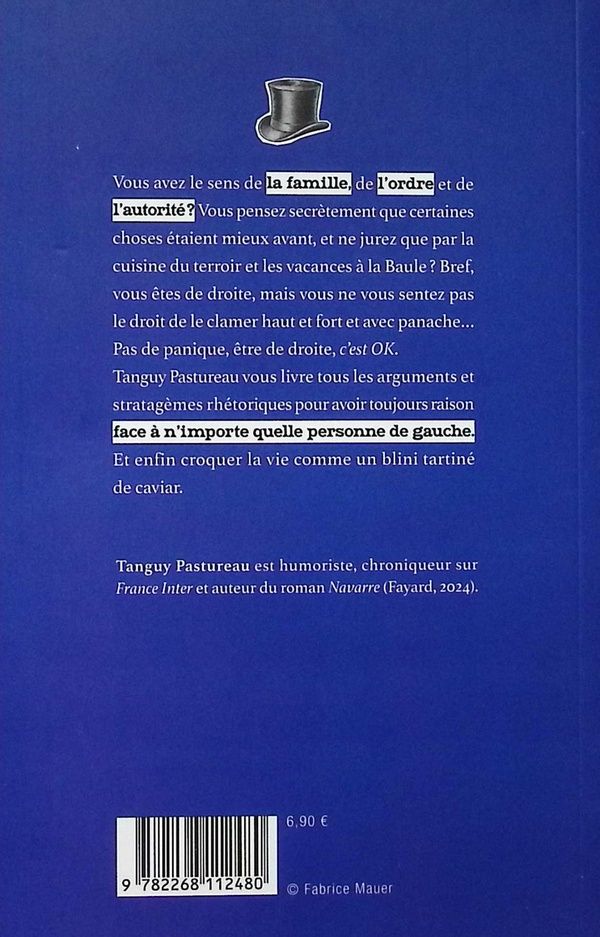 Quatrième de couverture de « L'art d'avoir toujours raison quand on est de droite »