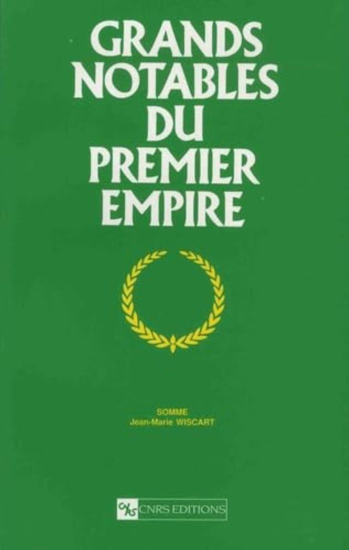Couverture du livre « GRANDS NOTABLES DU 1ER EMPIRE LA SOMME », librairie Les Contes Infusés à Corte