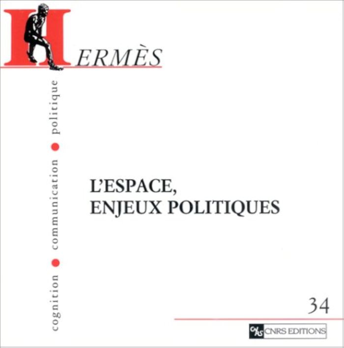 Couverture du livre « HERMES - TOME 34 ESPACE ENJEUX POLITIQUES » de Collectif, librairie Les Contes Infusés à Corte