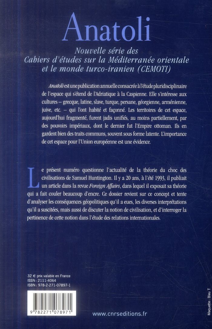 Quatrième de couverture de « ANATOLI 4 - GEOPOLITIQUE DES CIVILISATIONS. HUNTINGTON, 20 ANS APRES »