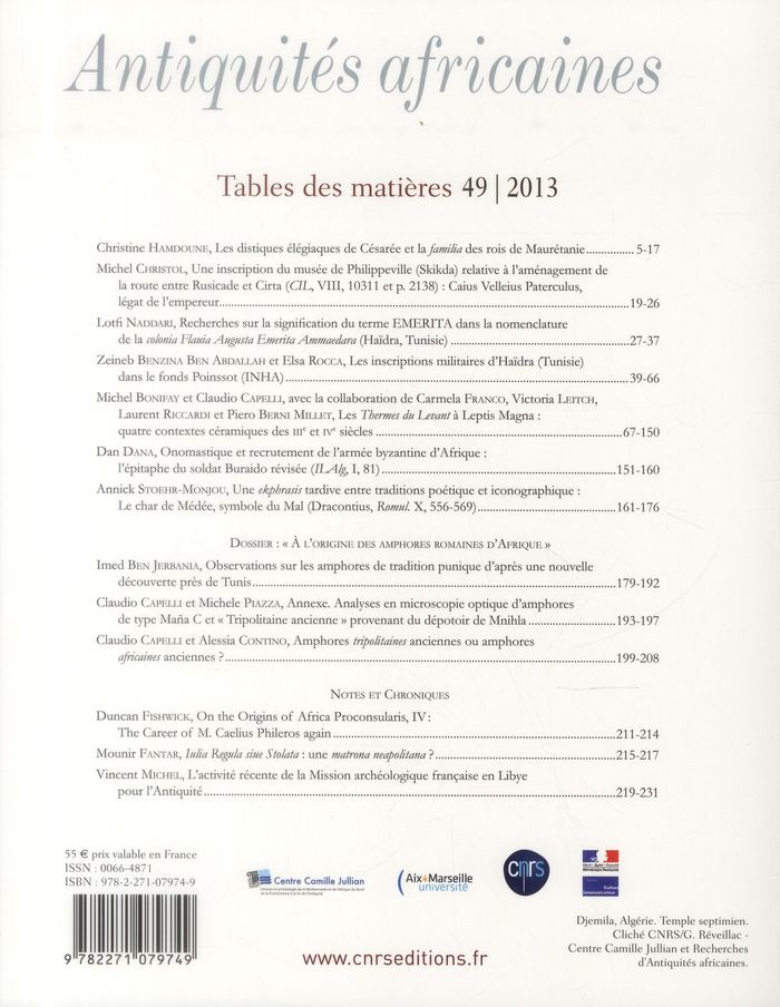 Quatrième de couverture de « ANTIQUITES AFRICAINES 49-2013. L'AFRIQUE DU NORD DE LA PROTOHISTOIRE A LA CONQUETE ARABE »