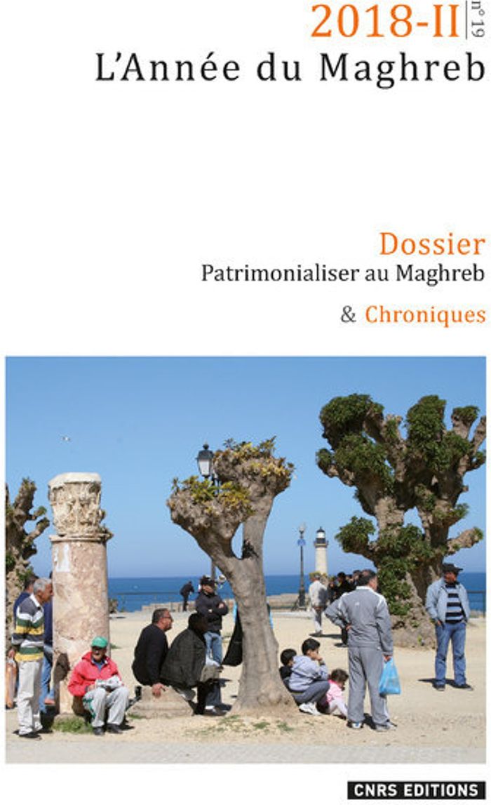 Couverture du livre « L'ANNEE DU MAGHREB - NUMERO 19 2018-II - VOL19 » de Collectif, librairie Les Contes Infusés à Corte