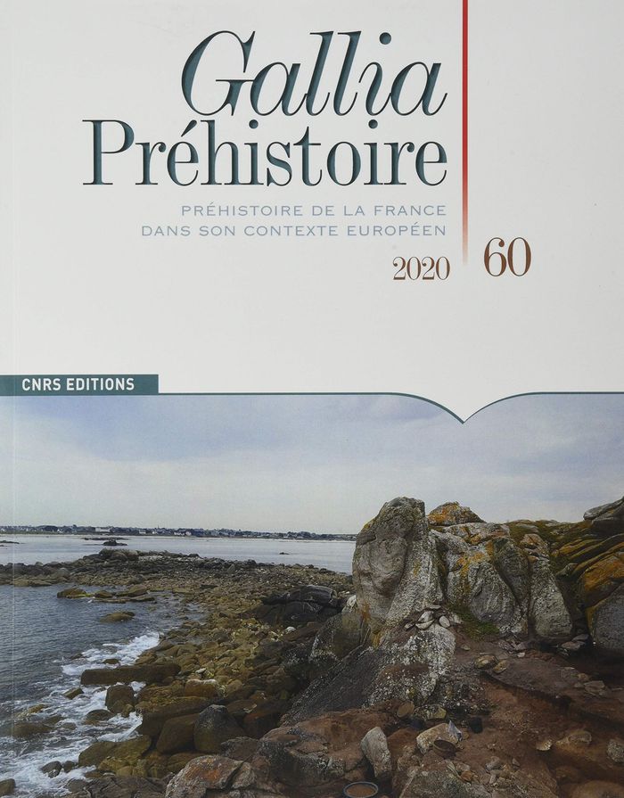 Couverture du livre « GALLIA PREHISTOIRE - NUMERO 60 PREHISTOIRE DE LA FRANCE DANS SON CONTEXTE EUROPEEN 2020 - VOL60 » de Collectif, librairie Les Contes Infusés à Corte