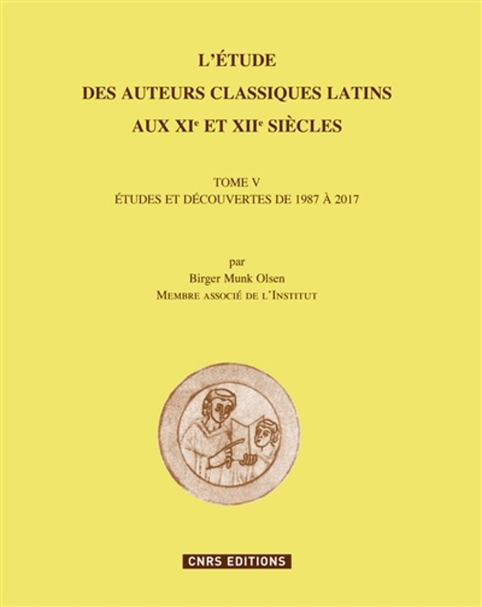 Couverture du livre « L'ETUDE DES AUTEURS CLASSIQUES LATINS AUX XIE ET XIIE SIECLES - TOME V - TOME 5 - VOL05 » de Munk Olsen Birger, librairie Les Contes Infusés à Corte