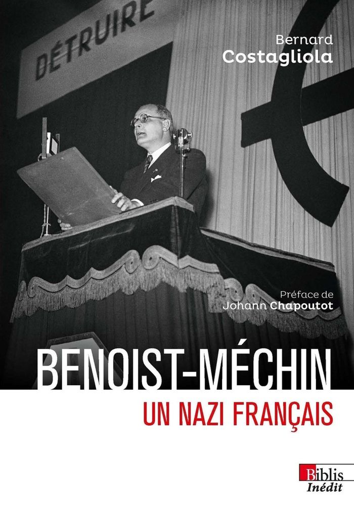 Couverture du livre « Benoist-Méchin : un nazi français » de Bernard Costagliola, librairie Les Contes Infusés à Corte