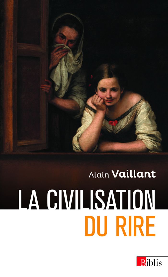 Couverture du livre « La civilisation du rire » de Alain Vaillant, librairie Les Contes Infusés à Corte