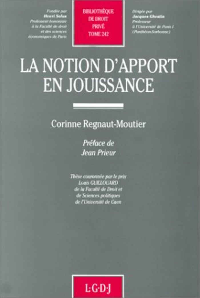 Couverture du livre « LA NOTION D'APPORT EN JOUISSANCE - VOL242 » de C. Regnaut-Moutier, librairie Les Contes Infusés à Corte