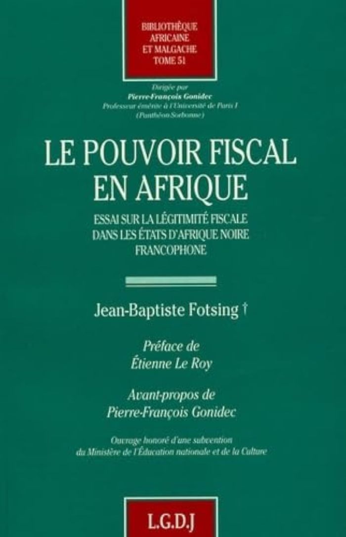 Couverture du livre « LE POUVOIR FISCAL EN AFRIQUE - VOL51 » de J.-B. Fotsing, librairie Les Contes Infusés à Corte