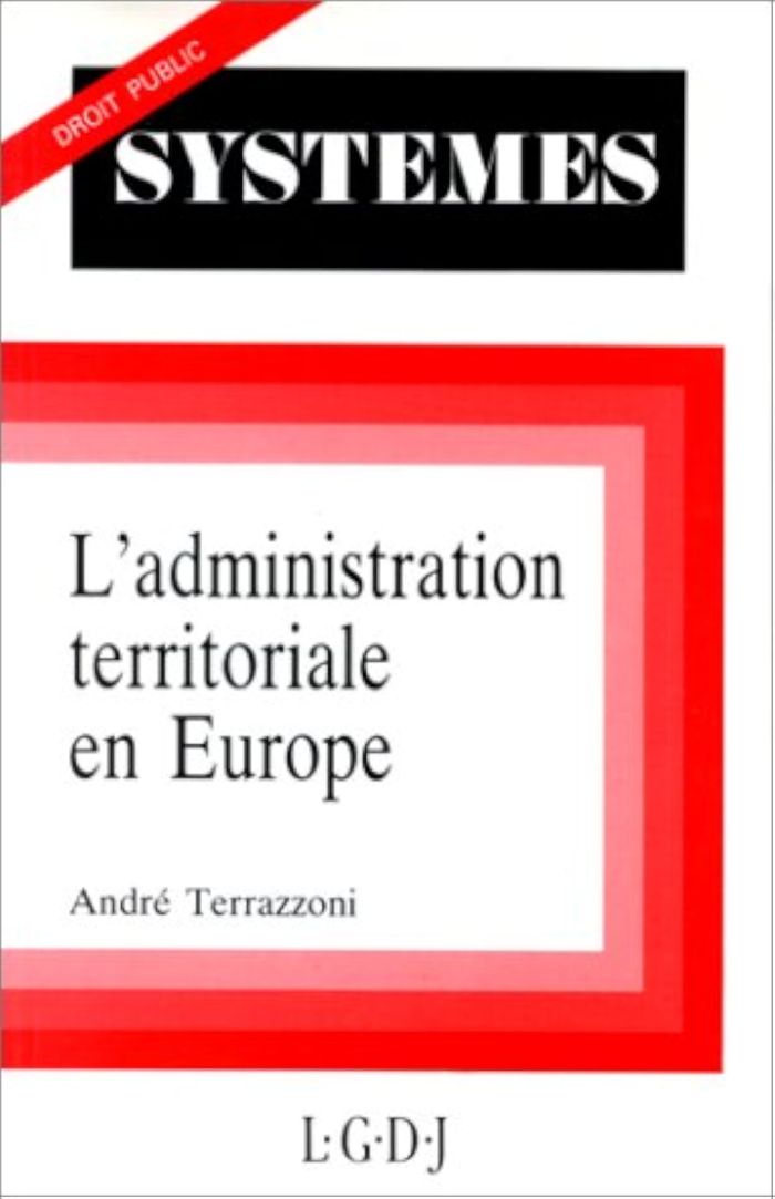 Couverture du livre « L'ADMINISTRATION TERRITORIALE EN EUROPE » de Andre Terrazzoni, librairie Les Contes Infusés à Corte