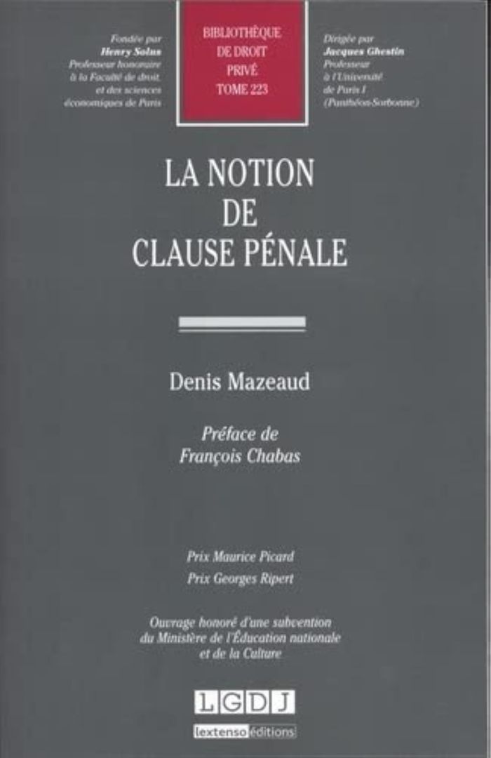 Couverture du livre « LA NOTION DE CLAUSE PENALE - VOL223 - PRIX MAURICE PICARDPRIX GEORGES RIPERTOUVRAGE HONORE D'UNE SUB », librairie Les Contes Infusés à Corte