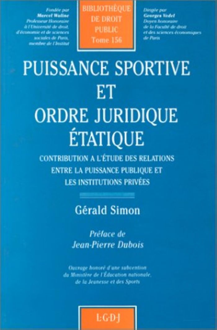 Couverture du livre « PUISSANCE SPORTIVE ET ORDRE JURIDIQUE ETATIQUE - VOL156 » de Gerald Simon, librairie Les Contes Infusés à Corte