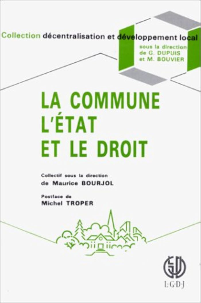 Couverture du livre « COMMUNE L'ETAT ET LE DROIT » de M. Bourjol, librairie Les Contes Infusés à Corte